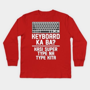 Keyboard Ka Ba Kids Long Sleeve T-Shirt